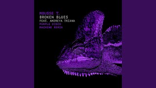 Broken Blues Purple Disco Machine Remix [upl. by Annavaj36]