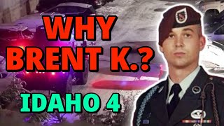 IDAHO 4 How Did Brent K Become Involved in these Crimes  Unfiltered Lucky [upl. by Ballou]