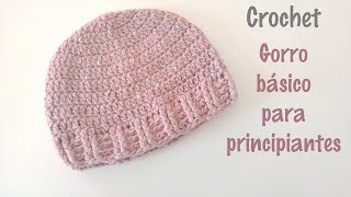 Gorro básico para principiantes a crochet o ganchillo [upl. by Eelrak969]