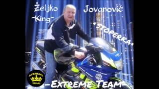 ZELJKO JOVANOVIC KING  STOPERKA TRANCE [upl. by Arammat]