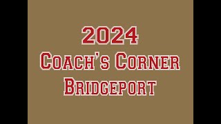 2024 Coachs Corner Bridgeport [upl. by Fernande]