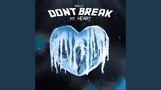 Dont Break my Heart [upl. by Aihsat967]