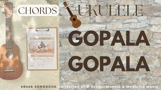 No 18 Gopala Gopala Devaki Mantra I UKULELE Chords amp Lyrics l SONGBOOK Mantra amp Medicine Music [upl. by Anait147]