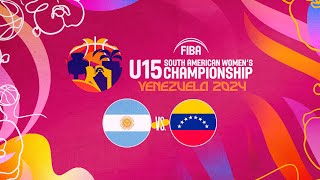 Argentina vs Venezuela  FIBA Sudamericano U15 Femenino Barquisimeto 2024 [upl. by Holman]