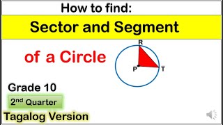 Tagalog Sector and Segment of a Circle Mathematics10 SecondQuarter [upl. by Dar]