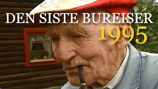 Den siste bureiser i Murudalen  1995 Et ufattelig arbeid i svarte skogen [upl. by Ahsini]