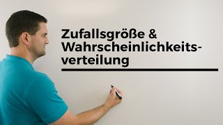 Zufallsgröße und Wahrscheinlichkeitsverteilung Grundlagen mit Beispiel  Mathe by Daniel Jung [upl. by Accem]