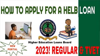 HOW TO APPLY FOR HELB LOAN  NEW PORTAL 2023 [upl. by Enelyam532]