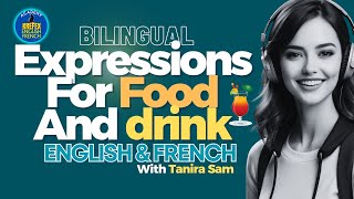 Expressions for Food and Drink in English and French with Sam I Krefex [upl. by Kosak]