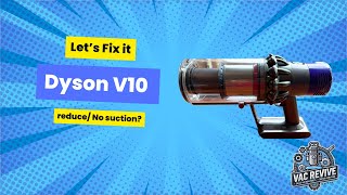 How to Fix Dyson V10 with No or Reduced Suction  Easy Filter Replacement Solution [upl. by Iew467]