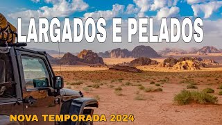 NOVA TEMPORADA  LARGADOS E PE 2024  NOVO EPISÓDIO COMPLETO 2024 [upl. by Fosque]