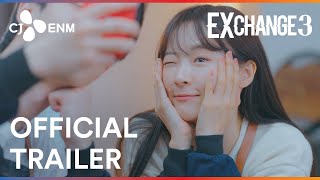 EXchange 3  Official Trailer  CJ ENM [upl. by Nonah]