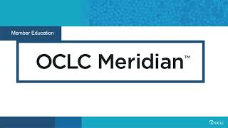 OCLC Meridian overview [upl. by Eiznil]