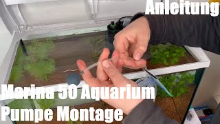 Marina 50 Aquarium Pumpe Umwelzpumpe Stein Rückschlagventil und Schlauch Montage Anleitung [upl. by Normie]