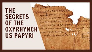 The Oxyrhynchus Papyri Revealed  Unlocking Ancient Mysteries [upl. by Wixted]