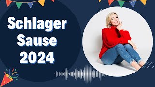 Schlager Sause 2024 💖 Hit Mix 💖 Schlager für Alle [upl. by Erica827]