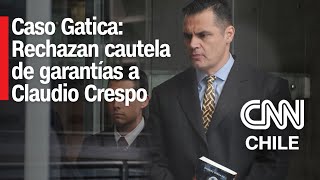 Caso de Gustavo Gatica Fiscalía rechazó cautela de garantías a Claudio Crespo [upl. by Rabassa]