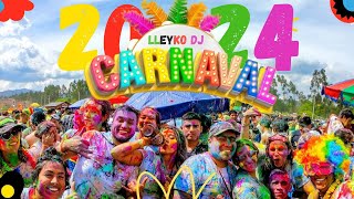 MIX CARNAVALES 2024 💯🎉🎊🎈  LLEYKO DJ [upl. by Walling]