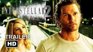 Interstellar 2 Official Trailer [upl. by Akkim]