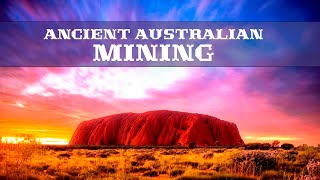 Ancient Australian mining [upl. by Elik454]