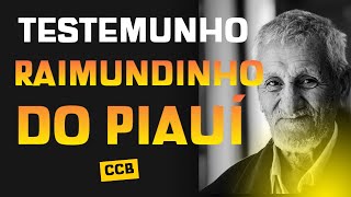 CCB TESTEMUNHO  RAIMUNDINHO DO PIAUÍ  ANCIÃO ccb [upl. by Andri]