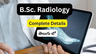 B Sc Radiology  Complete details in Telugu [upl. by Amrac]