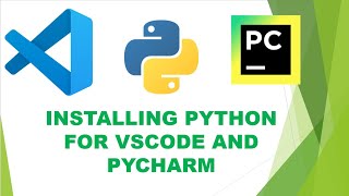 Python Installation for VSCode and Pycharm [upl. by Japeth978]