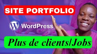 Formation gratuite  Créer un site Portfolio professionnel avec Wordpress pour plus de clients [upl. by Natsyrk]