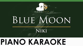 Niki  Blue Moon  LOWER Key Piano Karaoke Instrumental [upl. by Neelrahs]