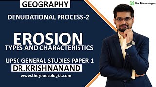 ErosionTypes and Characteristics  Denudational Process2 Geomorphology Dr Krishnanand [upl. by Anole246]