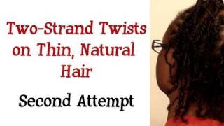 49 ★ TwoStrand Twists on Thin Natural Hair  Second Attempt [upl. by Lua]