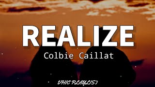 Realize  Colbie Caillat Lyrics🎶 [upl. by O'Reilly]