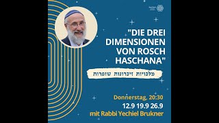 quotDie drei Dimensionen von Rosch HaSchanaquot 3 Teil mit Rabbi Brukner [upl. by Gregg259]