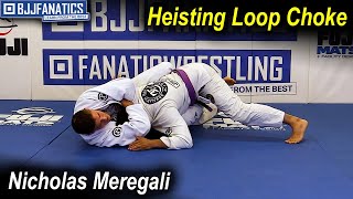 Heisting Loop Choke by Nicholas Meregali [upl. by Cleopatra]