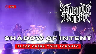 Shadow of Intent  The Heretic Prevails  The Black Opera Tour Live In Toronto 2024 [upl. by Ries106]