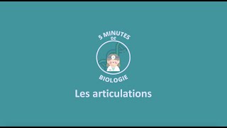 5 MINUTES DE BIOLOGIE  Les articulations [upl. by Acirem985]