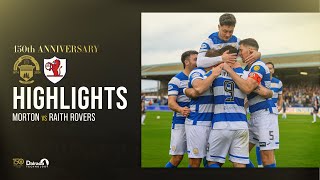 Greenock Morton vs Raith Rovers  William Hill Championship  Match Highlights [upl. by Varuag]