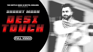 Desi Touch Official Video  Sharry Maan  Latest Punjabi Song 2024 [upl. by Kammerer]