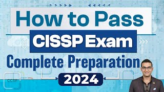 How to Pass CISSP Exam  Complete Preparation 2024 [upl. by Segal]