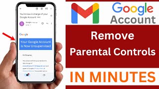 How To Remove Parental Control On Google Account  Unsupervise a Google Account [upl. by Anitnemelc577]