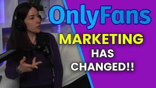 Onlyfans Marketing has CHANGED [upl. by Zuckerman678]