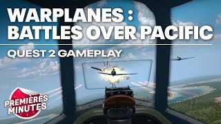 Warplanes  Battles over Pacific  Gameplay Oculus  Meta Quest 2 [upl. by Yboc10]