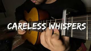 Careless Whisper Fingerstyle Guitar Cover [upl. by Albertson]