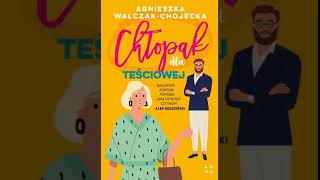 Agnieszka WalczakChojecka  Chłopak dla teściowe j  Audiobooki  Audiobook Pl  Romans [upl. by Giacobo754]