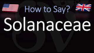 How to Pronounce Solanaceae CORRECTLY [upl. by Ahseenyt623]