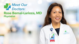 Meet Our Doctors Rose Bernal Larioza MD [upl. by Lin]