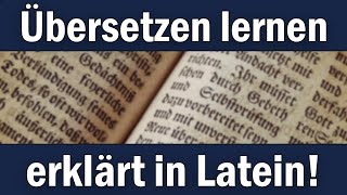 Übersetzen in Latein für Anfänger erklärt [upl. by Kcirdde]