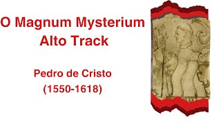 O Magnum Mysterium de Cristo  Alto Rehearsal Track [upl. by Stevy]