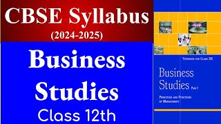 business studies syllabus class 12 cbse 202425 business studies syllabus class 12 bst cbse syllab [upl. by Eimarrej]