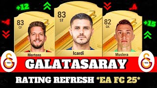 FIFA 25  GALATASARAY RATING PREDICITONS EA FC 25 😱🔥  FT Icardi  Mertens  Muslera [upl. by Netsirc]